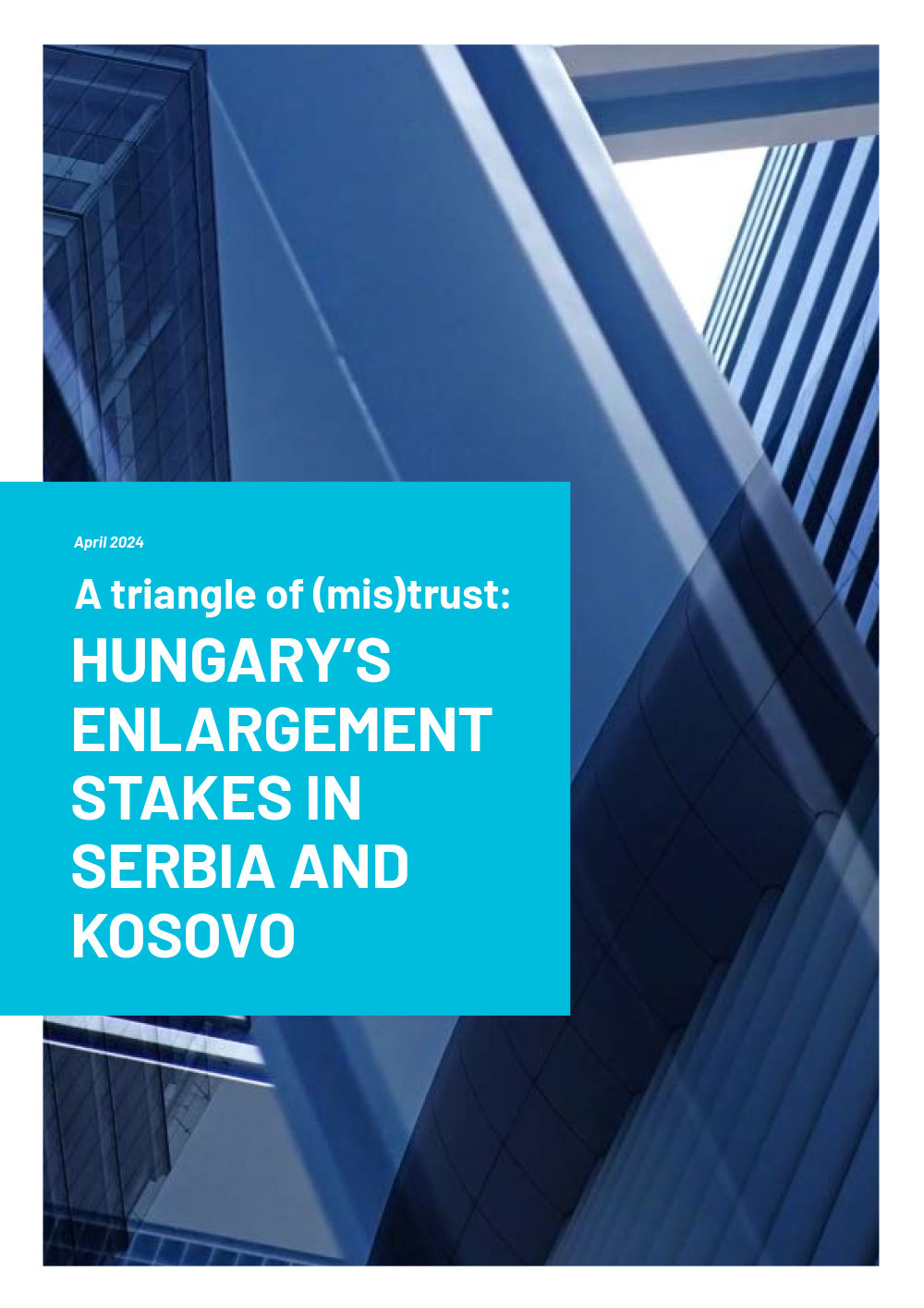 Analysis - A triangle of (mis)trust - Hungary’s enlargement stakes in Serbia and Kosovo
