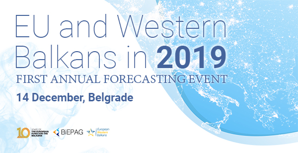 First annual forecasting event “EU and Western Balkans in 2019”, Belgrade, December 14, 2018